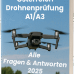 Österreich Drohnenprüfung A1/A3 – Alle Fragen & Antworten 2025