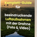 Sky Shot Mastery – Dein Komplett-Guide für beeindruckende Luftaufnahmen mit der Drohne (Foto & Video)
