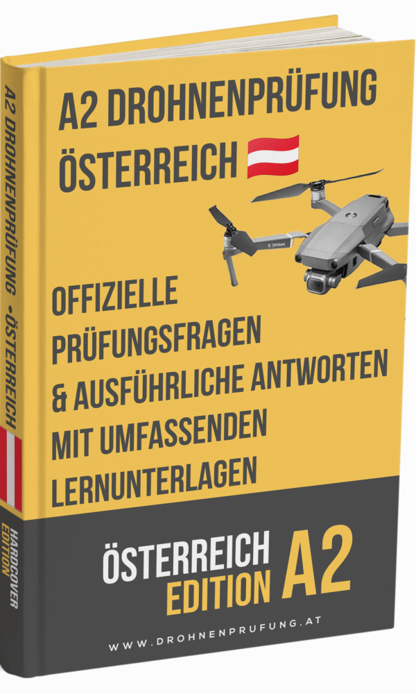 A2 Drohnenprüfung Österreich – Alle Fragen. Alle Antworten. Garantiert Bestanden.